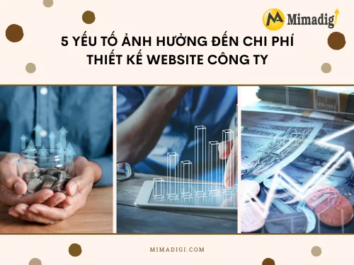 5 yếu tố ảnh hưởng đến chi phí thiết kế website công ty