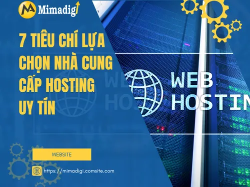 7 tiêu chí lựa chọn nhà cung cấp Hosting uy tín