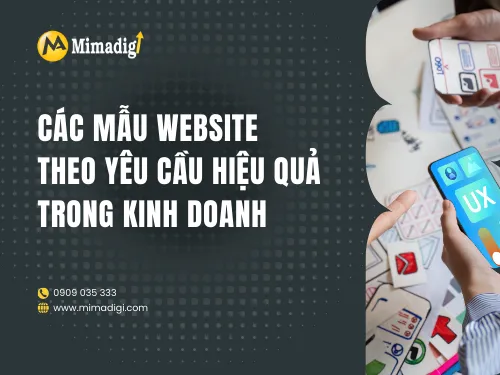 Những mẫu website theo yêu cầu hiệu quả cao trong kinh doanh