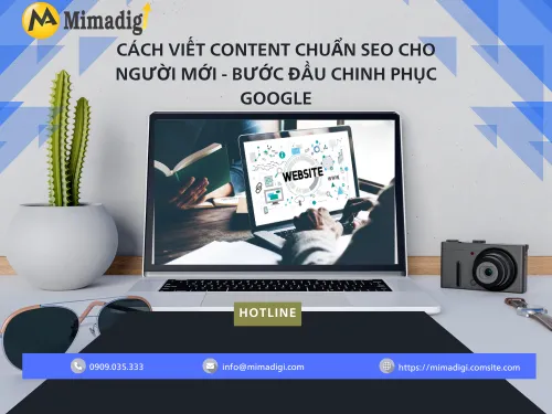 Viết content chuẩn SEO cho người mới - Bước đầu chinh phục Google