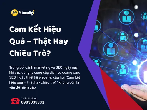 Cam kết hiệu quả – thật hay chiêu trò?