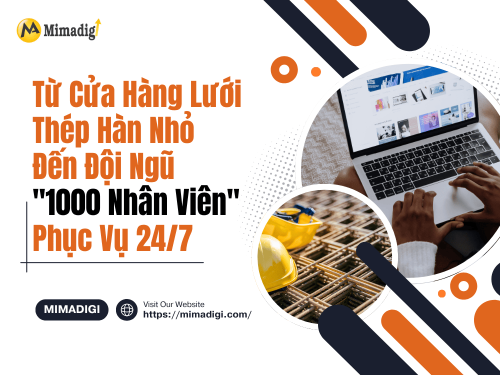 Từ Cửa Hàng Lưới Thép Hàn Nhỏ Đến Đội Ngũ "1000 Nhân Viên" Phục Vụ 24/7