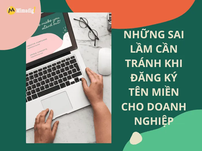 Những sai lầm cần tránh khi đăng ký tên miền cho doanh nghiệp