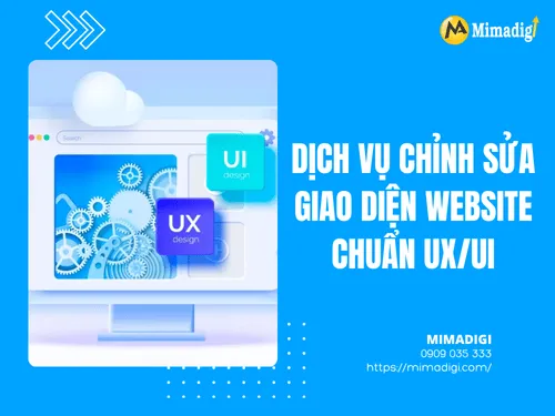 Dịch vụ chỉnh sửa giao diện website chuẩn UX/UI