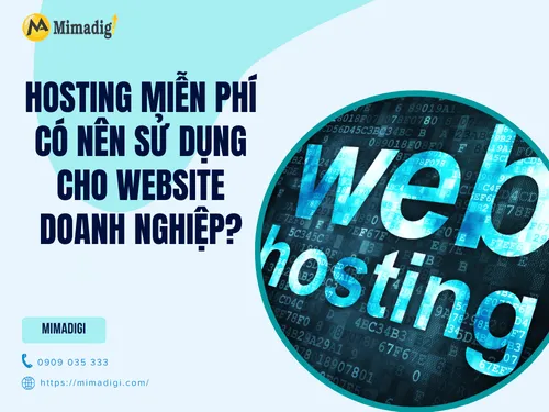 Hosting miễn phí có nên sử dụng cho website doanh nghiệp?