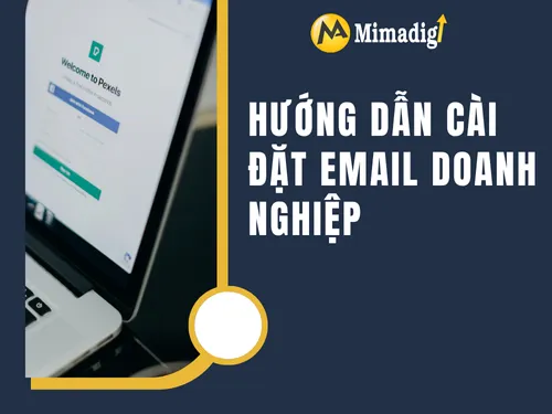 Hướng dẫn cài đặt email doanh nghiệp với Google Workspace / Zoho Mail
