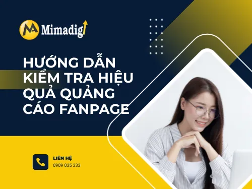 Hướng dẫn kiểm tra hiệu quả quảng cáo fanpage
