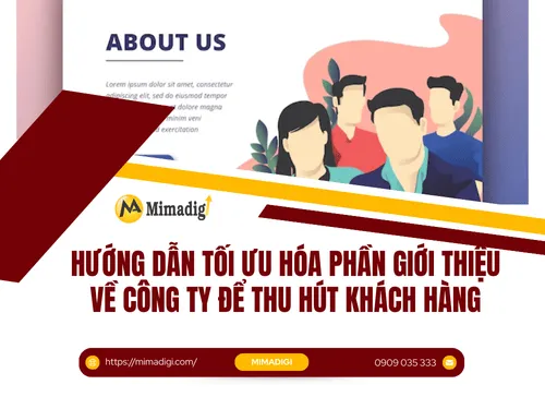 Hướng dẫn tối ưu hóa phần giới thiệu về công ty để thu hút khách hàng