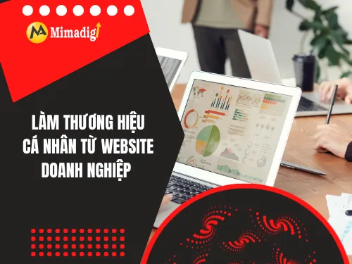 Làm thương hiệu cá nhân từ website doanh nghiệp