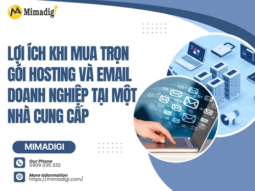 Lợi ích khi mua trọn gói hosting và email doanh nghiệp tại một nhà cung cấp
