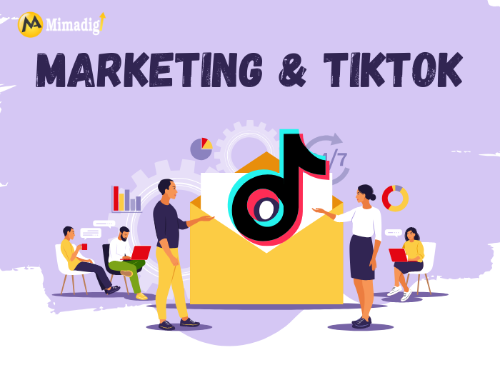 Chiến lược marketing doanh nghiệp và ảnh hưởng của TikTok 