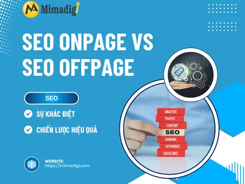SEO Onpage vs SEO Offpage: Differences and Effective Strategies