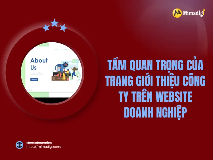 Tầm quan trọng của trang giới thiệu công ty trên website doanh nghiệp