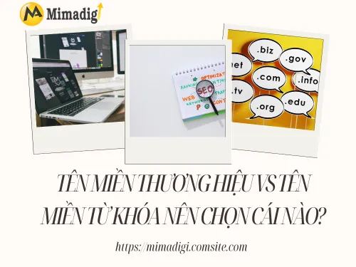 Tên miền thương hiệu vs tên miền từ khóa: Nên chọn cái nào?