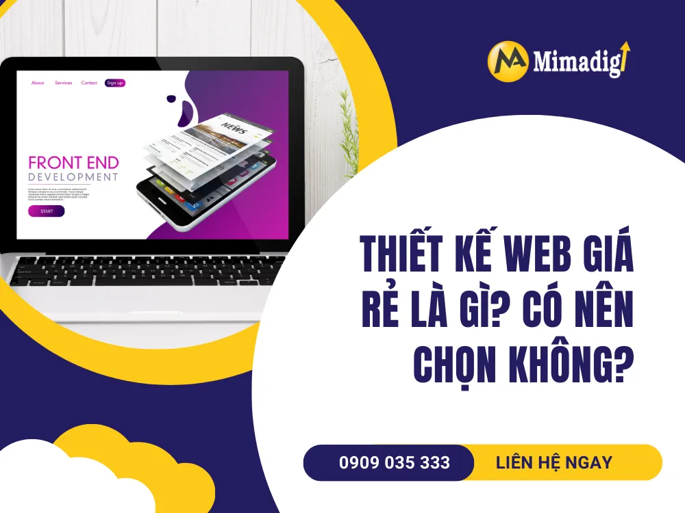 Thiết kế web giá rẻ là gì? Có nên chọn không?