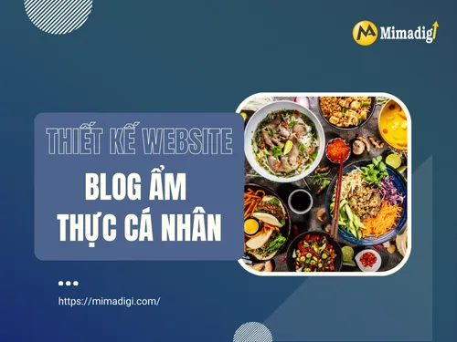 Thiết kế website blog ẩm thực cá nhân