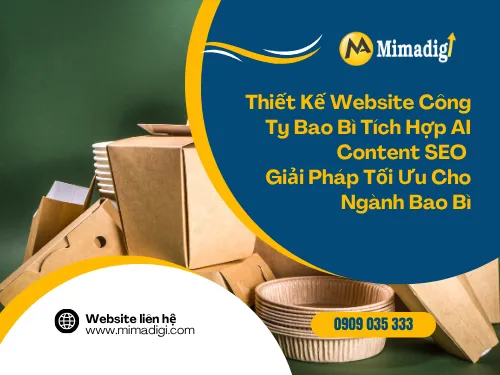Thiết kế website công ty bao bì tích hợp AI content seo