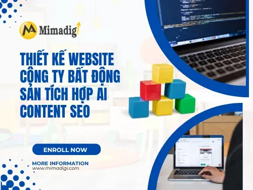 Thiết kế website công ty bất động sản tích hợp AI content seo