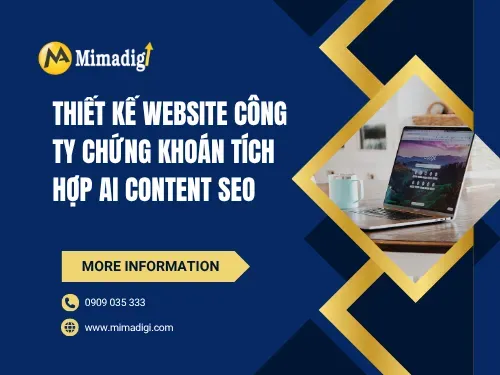 Thiết kế website công ty chứng khoán tích  hợp AI content seo