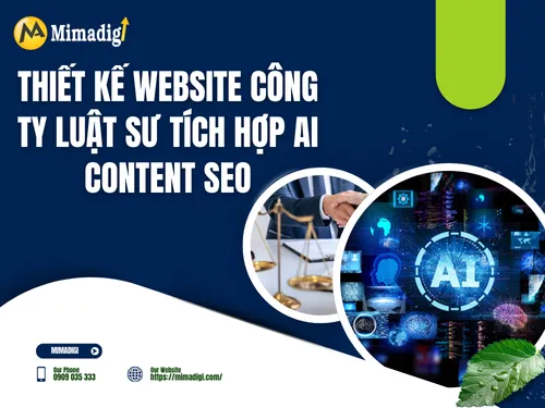 Thiết kế website công ty luật sư tích hợp AI content seo