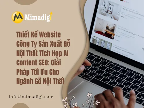 Website Design for Wood Furniture Manufacturing Company Integrated with AI Content SEO