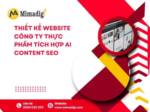 Thiết kế website công ty thực phẩm tích hợp AI content seo