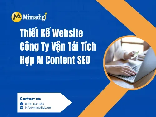 Thiết kế website công ty vận tải tích hợp AI content seo