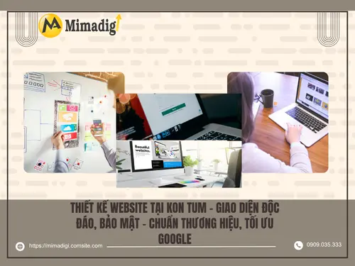 Website Design in Kon Tum – Unique Interface, Secure