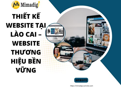 Thiết kế website tại Lào Cai – Website thương hiệu bền vững
