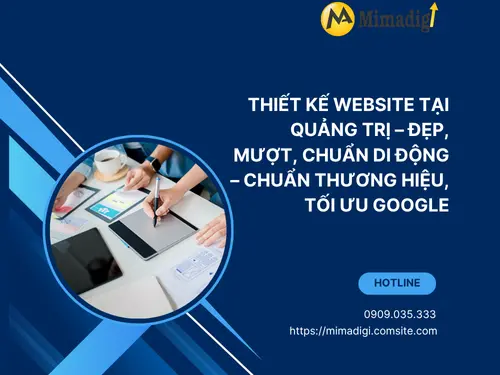 Thiết kế website tại Quảng Trị – Đẹp, mượt, chuẩn di động