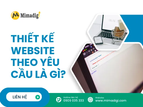 Thiết Kế Website Theo Yêu Cầu Là Gì?