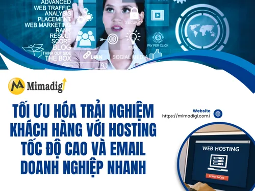 Tối ưu hóa trải nghiệm khách hàng với hosting tốc độ cao và email doanh nghiệp nhanh