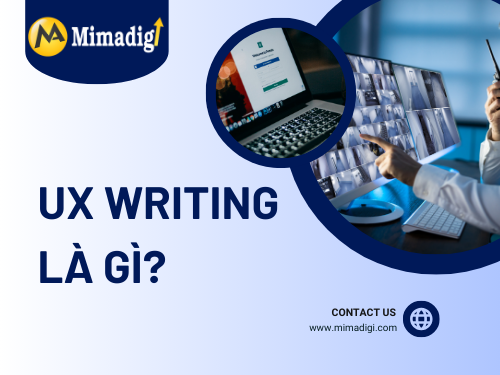 Viết nội dung hướng đến trải nghiệm người dùng (UX Writing)