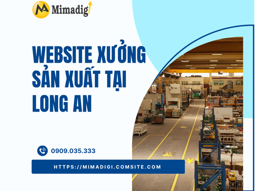 Website xưởng sản xuất tại Long An